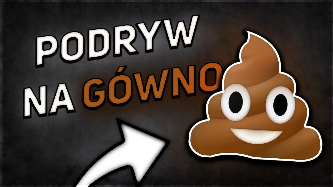 Podryw na Gówno