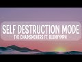 The Chainsmokers, bludnymph - Self Destruction Mode (Lyrics)