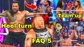 Shocking Roman Reigns Heel Turn plans,Seth Rollins and Roman Reigns Team up Faq 5