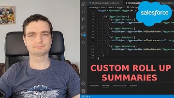 Custom Apex Roll Up Summaries - With a twist | Salesforce Development