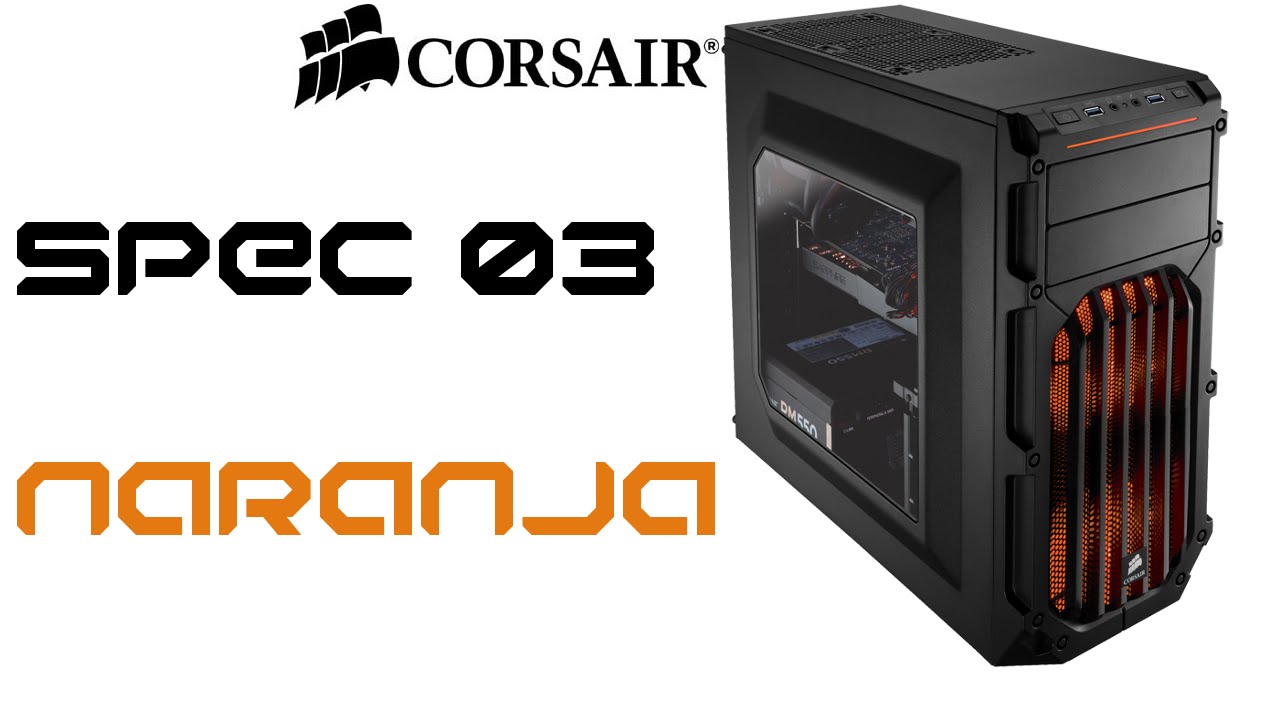 Corsair Carbide SPEC 03 Naranja Caja de Computadora - Video en Español 