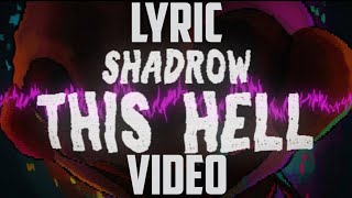 FNAF lyric song This hell by @Shadrow