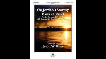 On Jordan's Stormy Banks I Stand for 2-3 octaves of handbells