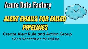 Alert Emails for Failed Pipelines in Data Factory | Alert Rule and Action Group | Send Notification
