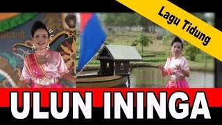 Lagu Tidung | ULUN ININGA - BUNGA