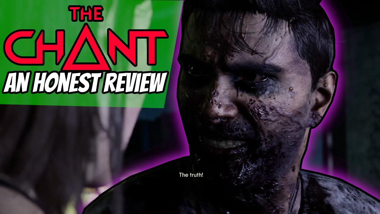 So i Played The Chant, An Honest review