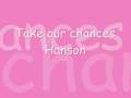Hanson -  Take our chances 