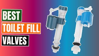 Best Toilet Fill Valves 2026 Dont Buy One Before Watching This