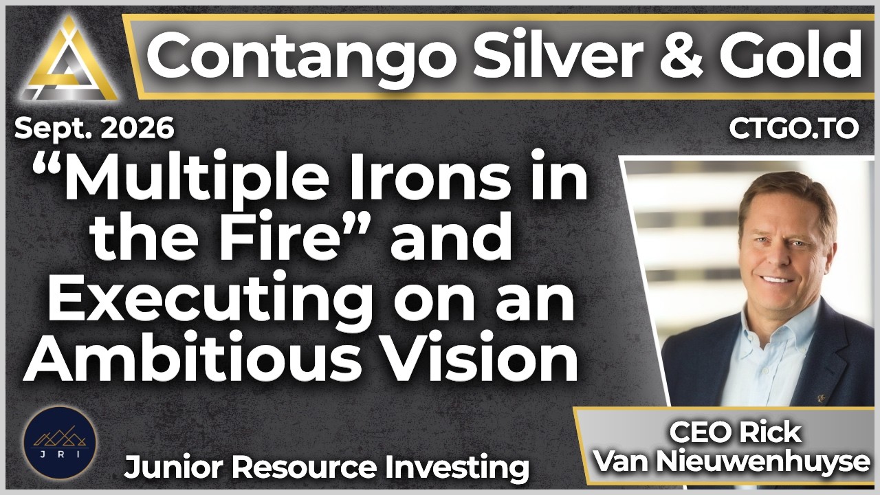 “Multiple Irons in the Fire” and Executing on an Ambitious Vision: Contango Silver & Gold