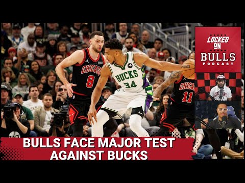 chicago-bulls-face-a-major-test-vs-the-milwaukee-bucks