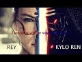 Rey &amp; Kylo Ren | Running Up That Hill