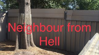 Neigbour from hell, Throws dead birds over the fence.