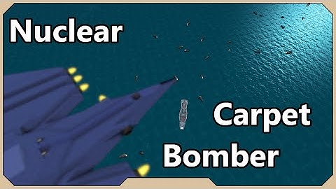 Making Glide Nukes and Nuclear Carpet Bombs in From the Depths
