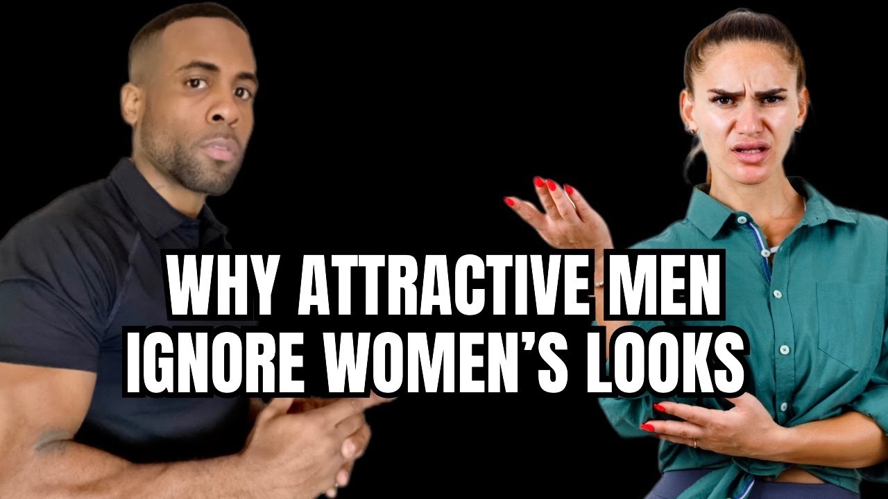 Why Ignoring A Woman's Looks Makes You A More Attractive Man