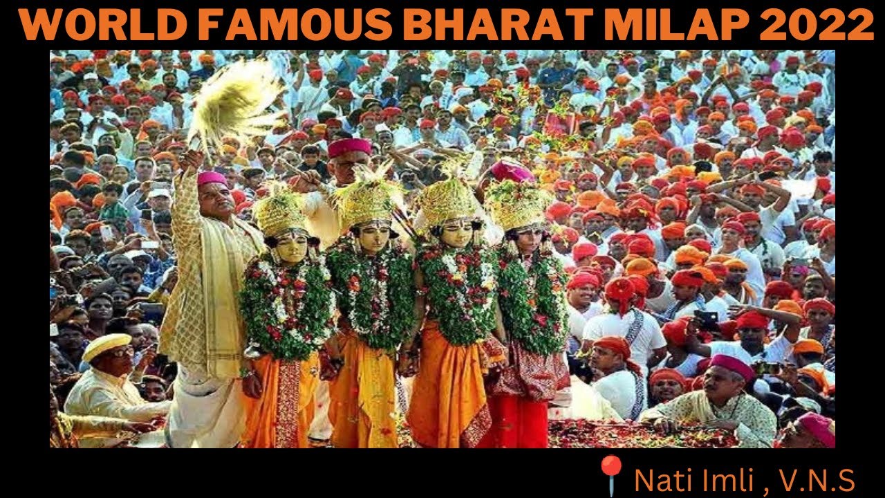 World Famous Bharat Milap  Nati Imli Bharat Milap Varanasi 2022 