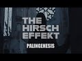 The hirsch effekt  palingenesis official