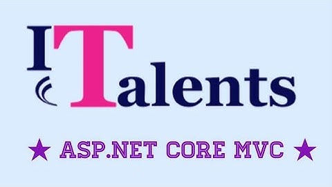 ASP.NET Core MVC - Bài 2. Kết nối Database