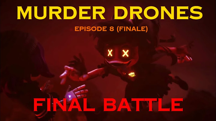MURDER DRONES- FINAL BATTLE (EPISODE 8)