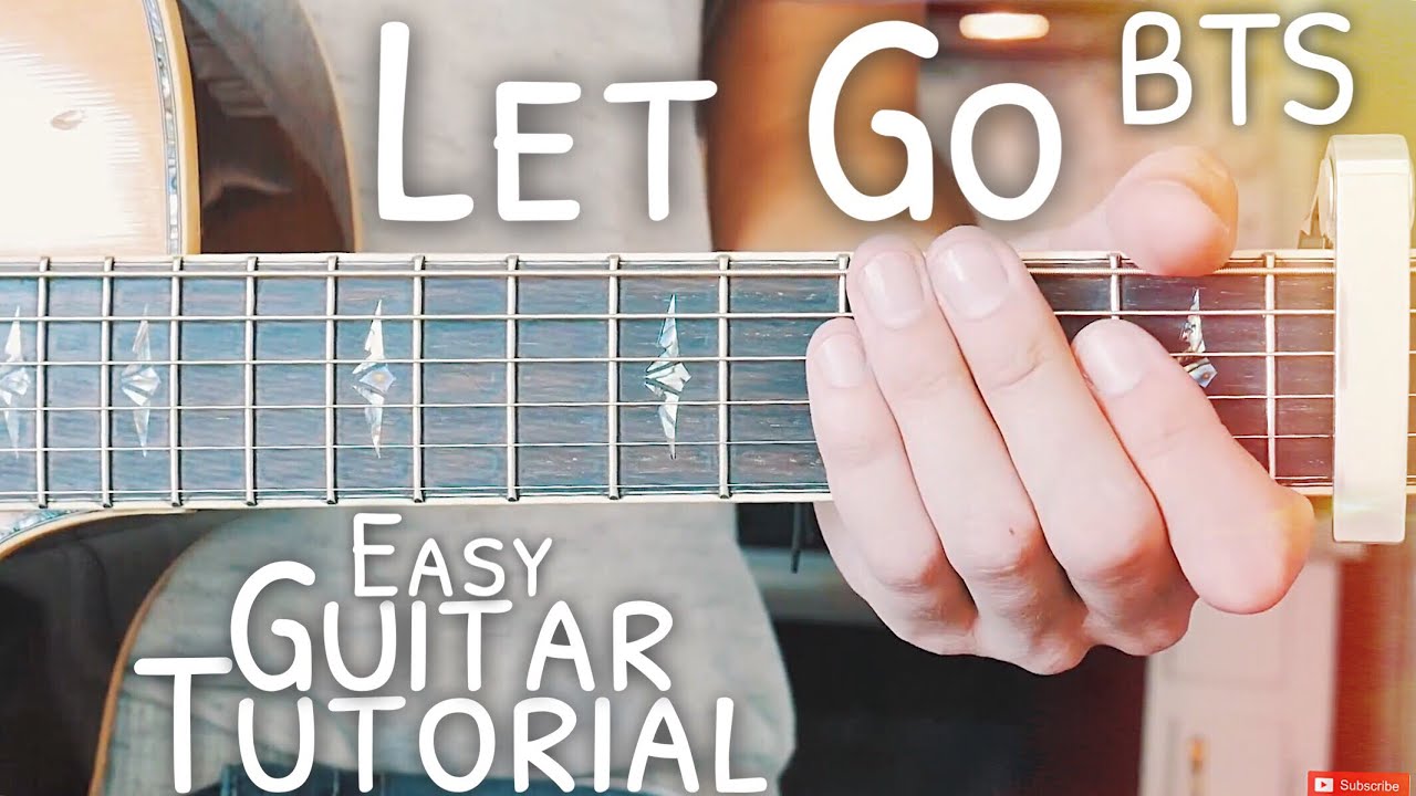 Let Go Bts Guitar Tutorial Let Go Guitar Guitar Lesson 518 Youtube