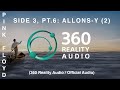 Pink Floyd - Side 3, Pt. 6: Allons-y (2) (360 Reality Audio / Official Audio)