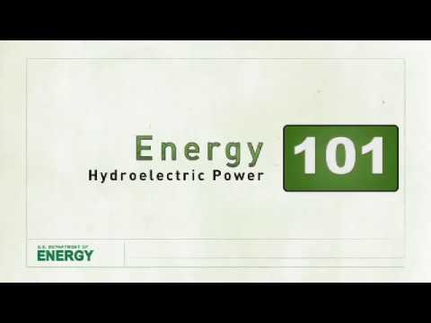 Energy 101 - Hydropower.