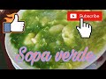 como preparar sopa verde ( estiló Huancayo )* con ingredientes altamente nutritivo .