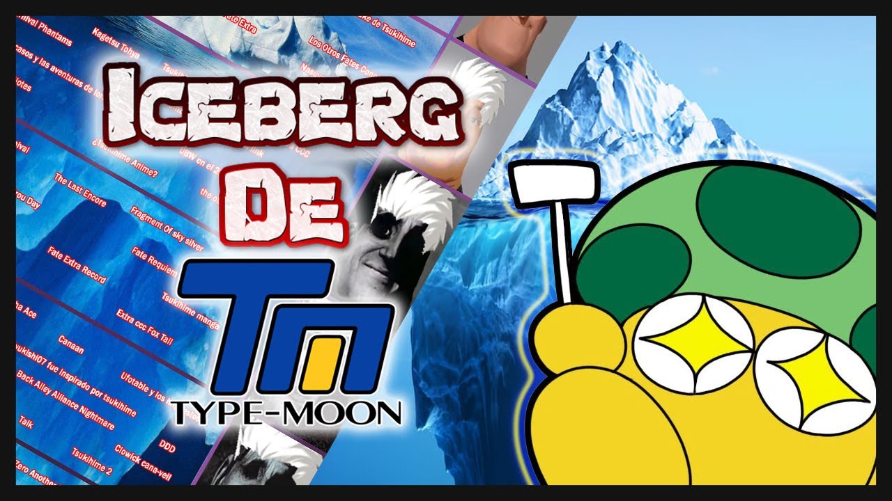[NASUVERSE] EL ICEBERG DE TYPE MOON