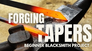 How to FORGE TAPERS! Basic Blacksmithing Techniques you MUST know