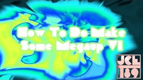 (REQUESTED) How To Do Make Some Megaup V1