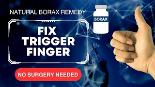Trigger Finger Remedy with Borax: Natural Mineral Protocol to Avoid Surgery - Earth Clinic