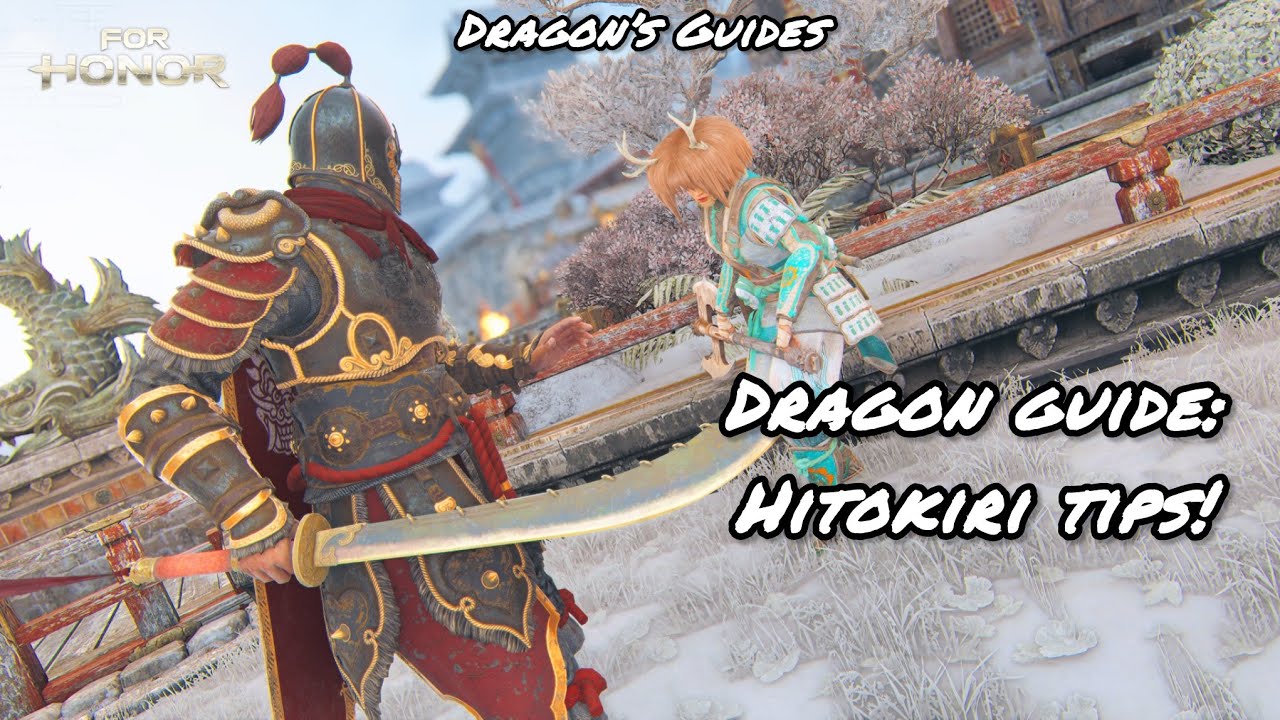 Dragon Guide: Hitokiri Tips! (Dragon’s Guides) | For Honor