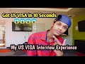How I got my US Visa in 10 Seconds | My US Visa Interview Experience