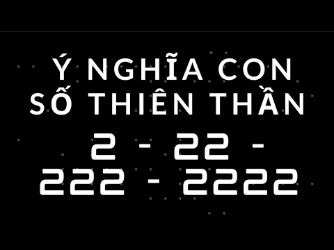 Video #49 - TÌM HIỂU Ý NGHĨA VỀ THIÊN THẦN SỐ 2 - 22 - 222 -... - youtube