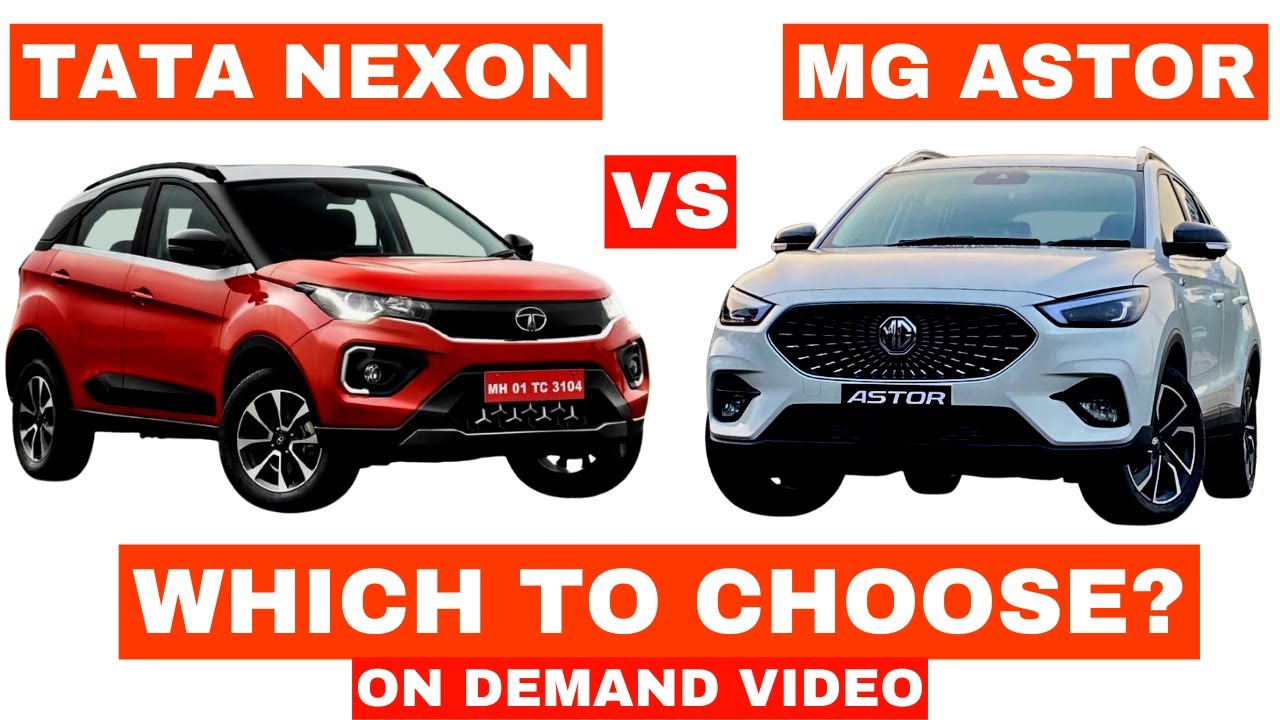 Tata Nexon Vs Mg Astor Which Should You Buy YouTube Tata Nexon Vs Mg Astor Which Should You Buy YouTube