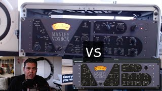 Manley Voxbox Hardware VS UAD Plugin