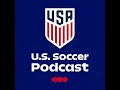 Kicking off ‘The U.S. Soccer Podcast’ looking ahead to the World Cup