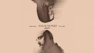Forest Blakk & Joy Williams - You’ll Be The Proof (Acoustic)