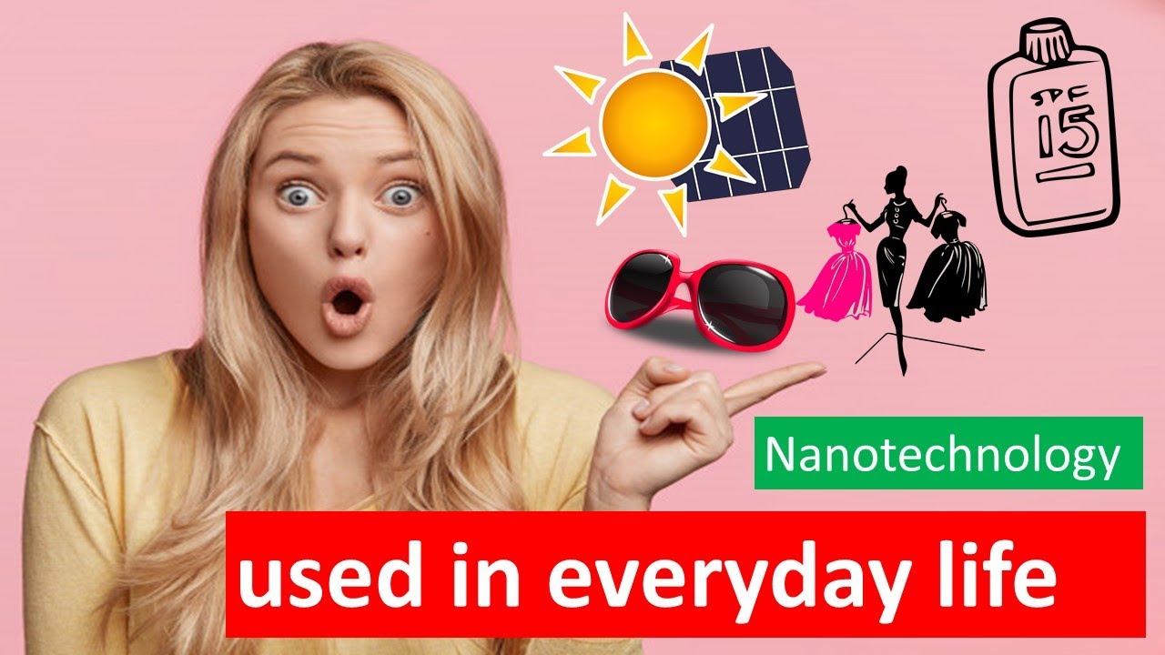 Nanotechnology Applications In Daily Life