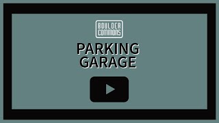 Boulder Commons Living - Parking Garage