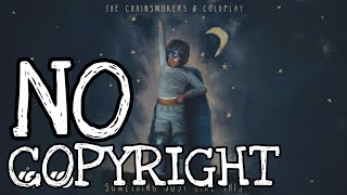 Something Just Like This - No Copyright