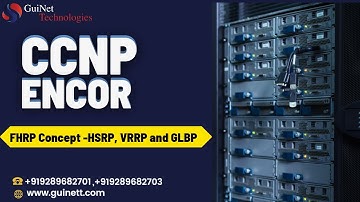 CCNP ENCOR- FHRP Concept -HSRP, VRRP and GLBP