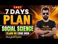 Last 7 Days Social Science Strategy🔥Class 10 CBSE 2026 | Shimon Sir