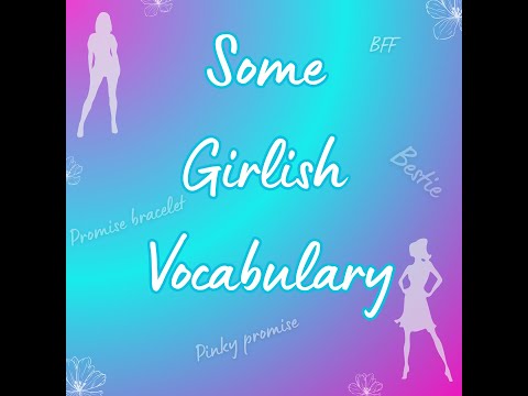 Some Girlish vocabulary. А вы знаете значения всех этих "девчачих" словечек? 👱‍♀️😉☀️ #girlishvocab