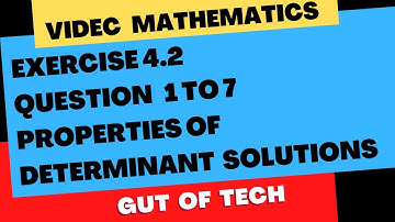 Rbse Class 12th Mathematics Ex.4.2 Q.1 to Q.7 // properties of determinants solutions