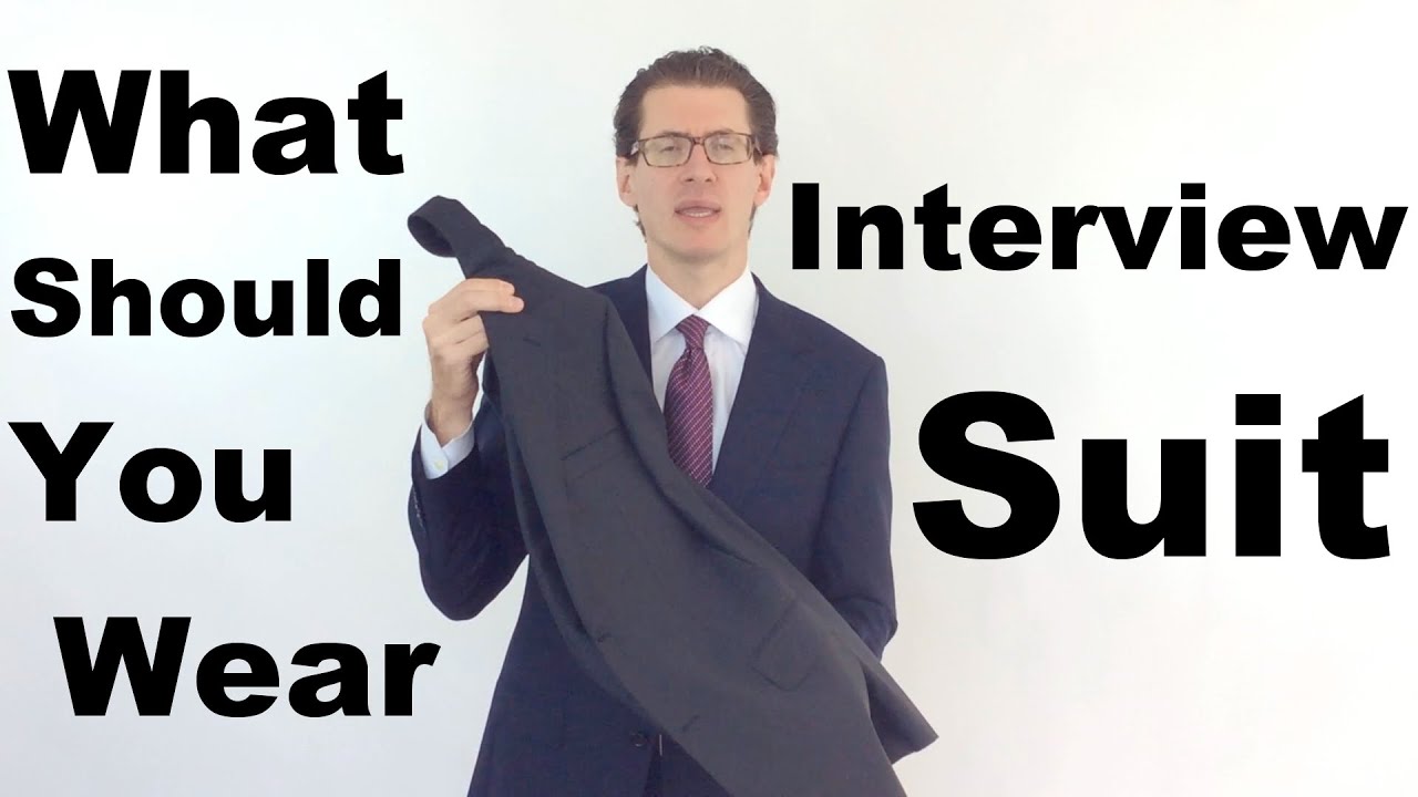 Interview Suit: What Should You Wear? - YouTube