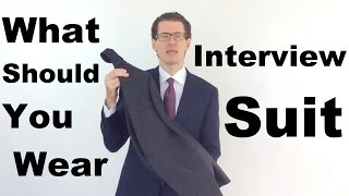 Interview Suit What Should You Wear?