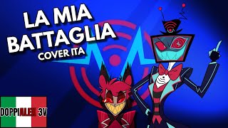 La Mia Battaglia - Alastor Vs Vox Hazbin Hotel Cover Ita