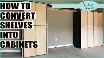How To Convert Shelves into Cabinets - Part 2 Garage Makeover