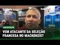 DIRETOR DO MACKENZIE ADIANTA CONTRATAÇÃO DE ATACANTE DA SELEÇÃO FRANCESA PARA O TIME! CONFIRA!