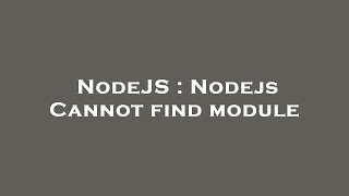 NodeJS : Nodejs Cannot find module Profile